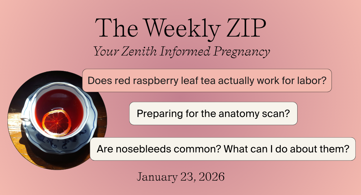 Nosebleeds, red raspberry leaf, and anatomy scans