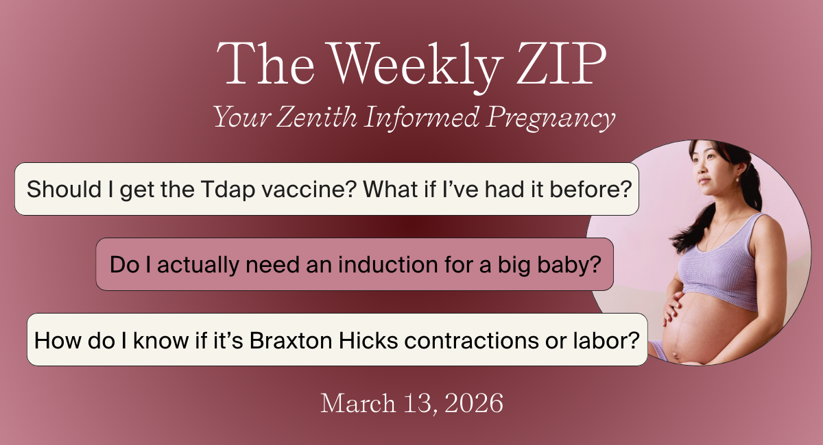Big babies, Braxton Hicks, and Tdap