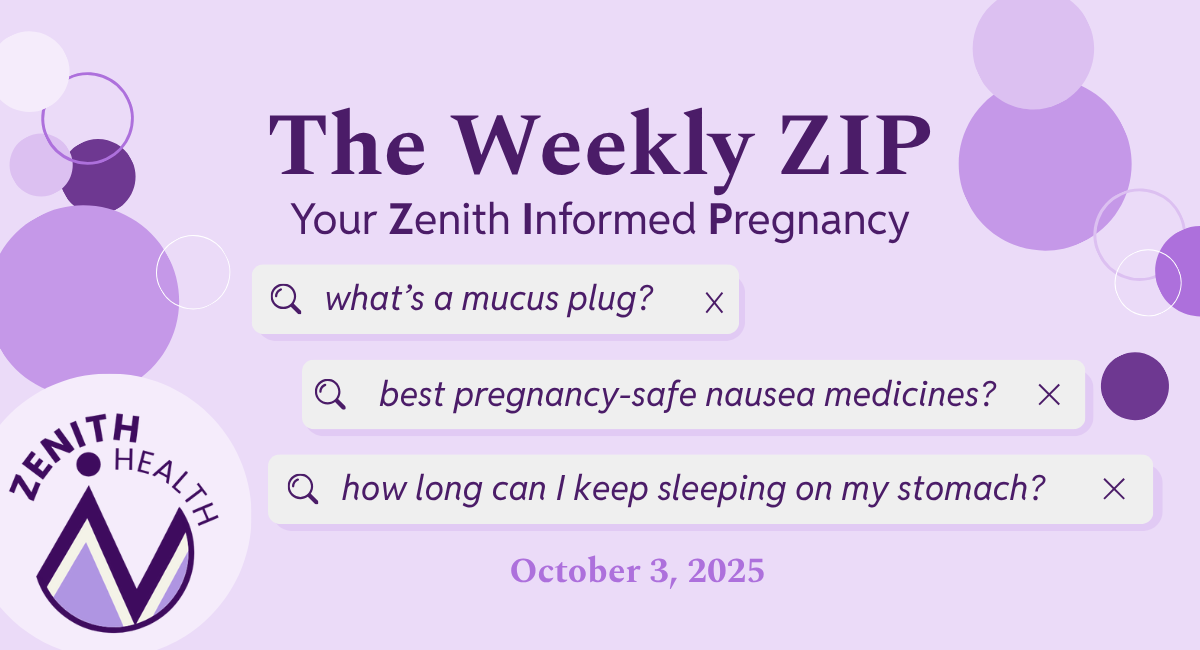 Nausea meds, mucus plugs, and OB access